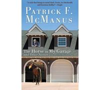 Patrick F. McManus The Horse in My Garage and Other Stories (Tascabile)