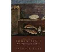 Patrick Faas Around the Roman Table (Tascabile)
