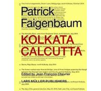 Patrick Faigenbaum Kolkata-Calcutta (Copertina rigida)