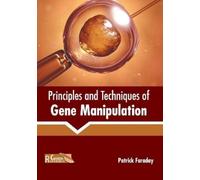 Patrick Faraday Principles and Techniques of Gene Manipulatio (Copertina rigida)