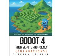 Patrick Felicia Godot from Zero to Proficiency (Foundations) (Tascabile)