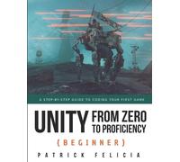 Patrick Felicia Unity from Zero to Proficiency (Beginner) (Tascabile)