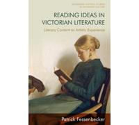 Patrick Fessenbecker Reading Ideas in Victorian Literature (Tascabile)