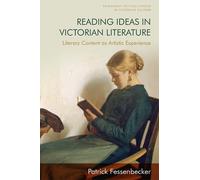 Patrick Fessenbecker Reading Ideas in Victorian Literature (Tascabile)
