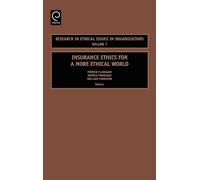 Patrick Flanagan Insurance Ethics for a More Ethical World (Copertina rigida)