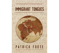 Patrick Foote – Storia della lingua – Lingue immigrate: movimenti, evoluzione e identità – Tascabile