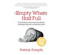 Patrick Forsyth Empty When Half Full (Tascabile)