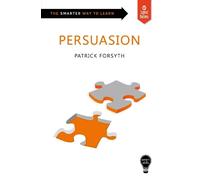 Patrick Forsyth Smart Skills: Persuasion (Tascabile) Smart Skills