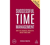 Patrick Forsyth Successful Time Management (Tascabile) Creating Success