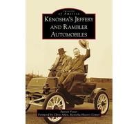 Patrick Foster Kenosha's Jeffery and Rambler Automobiles (Tascabile)