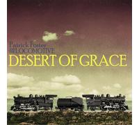 Patrick Foster & The Locomotive - Desert of Grace