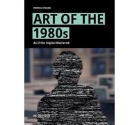 Patrick Frank Art of the 1980s (Copertina rigida)