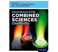 OxfordAQA International GCSE Combined Sciences Chemistry. Student Book . Per le Scuole superiori. Con e-book. Con espansione online