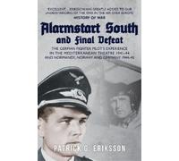 Patrick G. Eriksson Alarmstart South and Final Defeat (Tascabile)