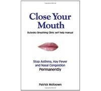 Patrick G. McKeown Close Your Mouth (Tascabile)