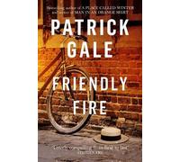 Patrick Gale Friendly Fire (Tascabile)