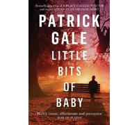 Patrick Gale Little Bits of Baby (Tascabile)