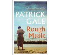 Patrick Gale Rough Music (Tascabile)