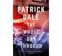 Patrick Gale The Whole Day Through (Tascabile)