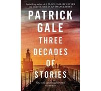 Patrick Gale Three Decades of Stories (Tascabile)
