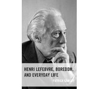 Patrick Gamsby Henri Lefebvre, Boredom, and Everyday Life (Copertina rigida)
