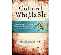 Patrick Garry Cultural Whiplash (Copertina rigida)