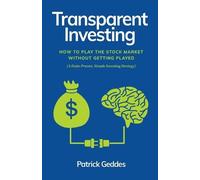 Patrick Geddes Transparent Investing (Tascabile)