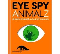 Patrick George Eye Spy AnimalZ (Copertina rigida)