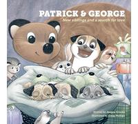 PATRICK & GEORGE - NEW SIBLINGS AND A SEARCH FOR LOVE: NEW SIBLINGS AND A SEARCH FOR LOVE: 3