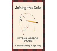 Patrick George O'Kane Joining the Dots (Tascabile)