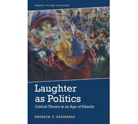 Patrick Giamario Laughter As Politics (Copertina rigida) Taking on the Political