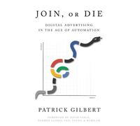 Patrick Gilbert Join or Die (Tascabile)