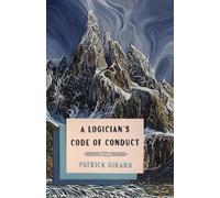 Patrick Girard A Logician's Code of Conduct (Tascabile)