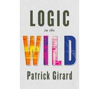 Patrick Girard Logic in the Wild (Tascabile)