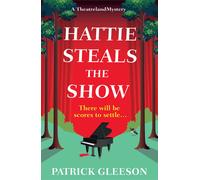 Patrick Gleeson Hattie Steals the Show (Tascabile) Theatreland Mystery