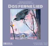 Patrick Grahl; Klara Hornig - Wilhelm Weismann; Rudolf Wagner-Regeny: Das ferne Lied ('The Distant Song')
