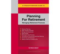 Patrick Grant A Straightforward Guide to Planning for Retirement - M (Tascabile)