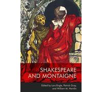 Patrick Gray Shakespeare and Montaigne (Copertina rigida)