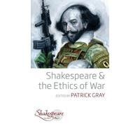 Patrick Gray Shakespeare and the Ethics of War (Tascabile) Shakespeare &