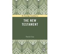 Patrick Gray The Routledge Guidebook to The New Testament (Tascabile)