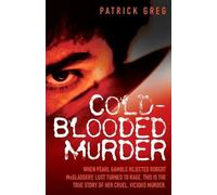 Patrick Greg Cold-Blooded Murder (Tascabile)