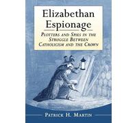 Patrick H. Martin Elizabethan Espionage (Tascabile)