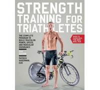Patrick Hagerman Strength Training for Triathletes (Tascabile)