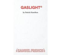 Patrick Hamilton Gaslight (Tascabile) French's Acting Edition S.