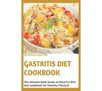 Patrick Hamilton Gastritis Diet Cookbook (Tascabile)