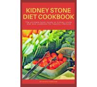 Patrick Hamilton Kidney Stone Diet Cookbook (Tascabile)
