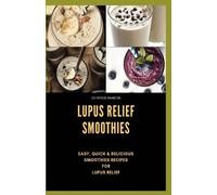 Patrick Hamilton Lupus Relief Smoothies (Tascabile)