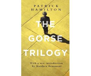 Patrick Hamilton The Gorse Trilogy (Tascabile)