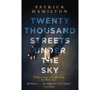 Patrick Hamilton Twenty Thousand Streets Under the Sky (Tascabile)