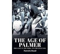 Patrick Hand The Age of Palmer (Tascabile)